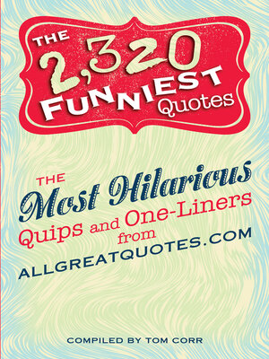 cover image of The 2,320 Funniest Quotes